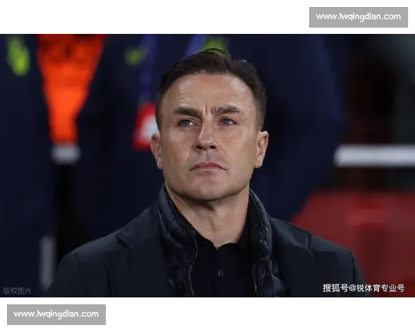 卡纳瓦罗执教国足终获官宣!足协确认提交材料 卡纳瓦罗执教国足终获官宣!足协确认提交材料