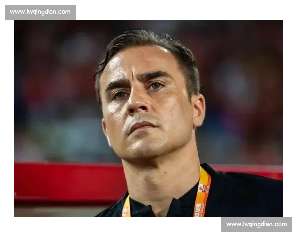 卡纳瓦罗执教国足终获官宣!足协确认提交材料 卡纳瓦罗执教国足终获官宣!足协确认提交材料